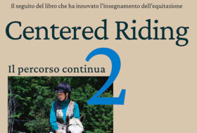 Equitare Edizioni annuncia l’uscita del libro di Sally Swift: CENTERED RIDING 2 IL PERCORSO CONTINUA