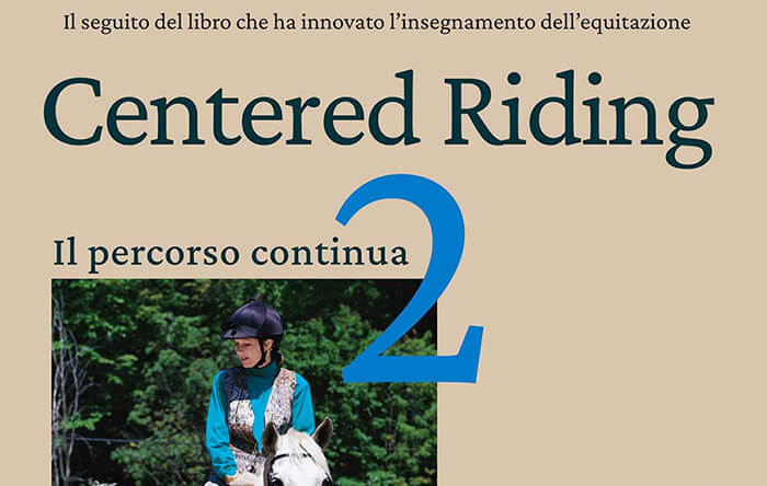Equitare Edizioni annuncia l’uscita del libro di Sally Swift: CENTERED RIDING 2 IL PERCORSO CONTINUA